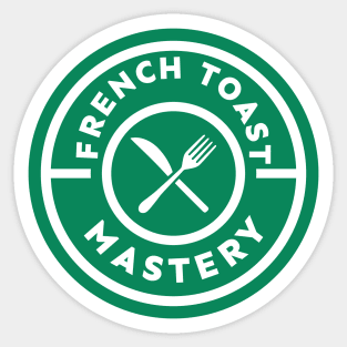 French Toast Mastery Adulting Achievement Sticker